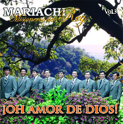 Oh Amor de Dios - Mariachi Misioneros del Rey - ALBUM