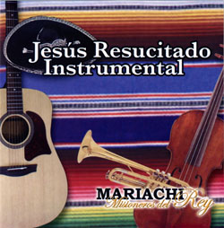 Jess Resusitado Instrumental - Mariachi Misioneros del Rey - ALBUM