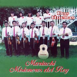 Dos Huellas - Mariachi Misioneros del Rey - ALBUM